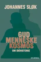 Gud, Menneske, Kosmos af Johannes Sløk