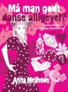 Må man godt danse alligevel? af Anna Mejlhede