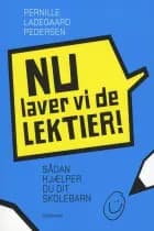Nu laver vi de lektier! af Pernille Ladegaard Pedersen