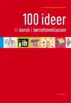 100 ideer til dansk i børnehaveklassen af Jytte Sidelmann og Sølvi Domsten