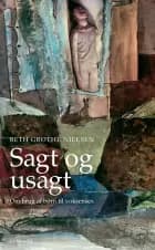 Sagt og usagt af Beth Grothe Nielsen