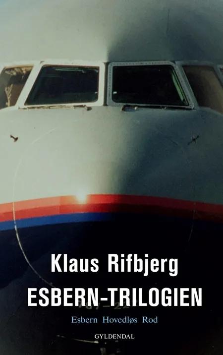 Esbern-trilogien af Klaus Rifbjerg