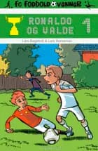 Ronaldo og Valde af Lars Bøgeholt Pedersen