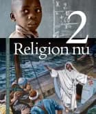 Religion nu 2 af Mette Strøm Dybdahl, Keld Skovmand og Marianne Mørch