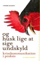 ... og husk lige at sige undskyld af Yvonne Schantz
