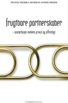 Frugtbare partnerskaber af Anders Drejer og Helene Tølbøll Djursø