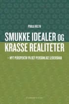 Smukke idealer og krasse realiteter af Poula Helth