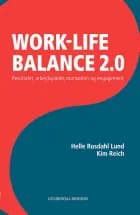 Work life balance 2.0. af Helle Rosdahl Lund og Kim Reich