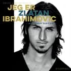 Jeg er Zlatan Ibrahimovic af David Lagercrantz