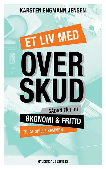 Et liv med overskud af Karsten Engmann Jensen