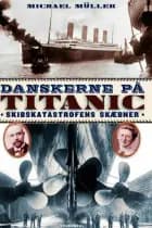 Danskerne på Titanic af Michael Müller