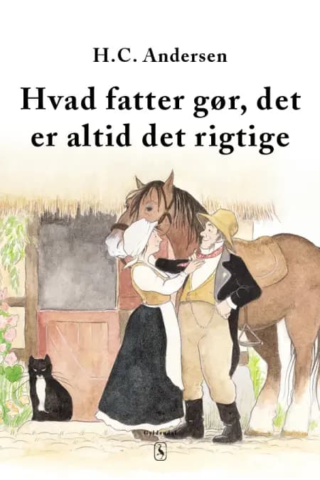 Hvad fatter gør, det er altid det rigtige af H.C. Andersen