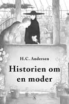Historien om en moder af H. C. Andersen