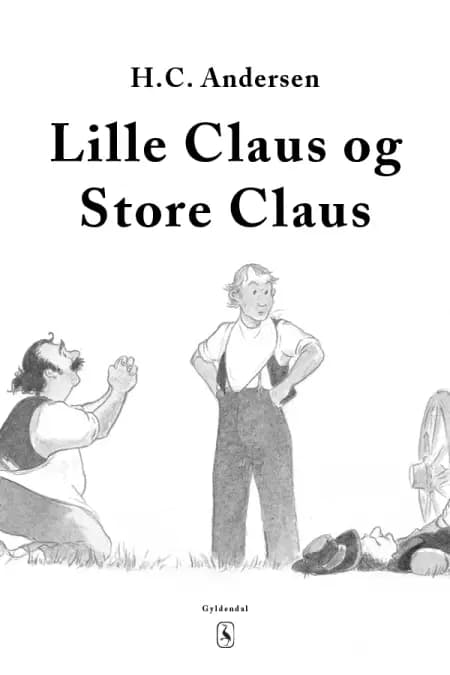 Lille Claus og store Claus af H.C. Andersen