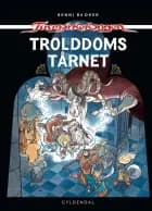 Trolddomstårnet af Benni Bødker