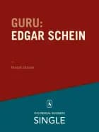 Guru: Edgar Schein - kultur og psykologi af Henrik Ørholst