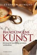 Handlingens kunst af Stephen Bungay
