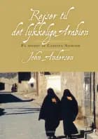 Rejser til det lykkelige Arabien af John Andersen