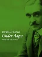 Under Aaget af Herman Bang