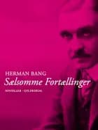 Sælsomme fortællinger af Herman Bang