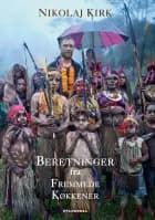 Beretninger fra fremmede køkkener af Nikolaj Kirk