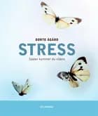 Stress. Sådan kommer du videre