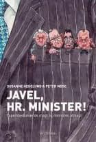 Javel, hr. minister af Susanne Hegelund og Peter Mose