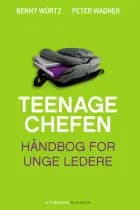 Teenagechefen af Benny Würtz og Peter Wagner