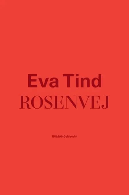 Rosenvej af Eva Tind Kristensen