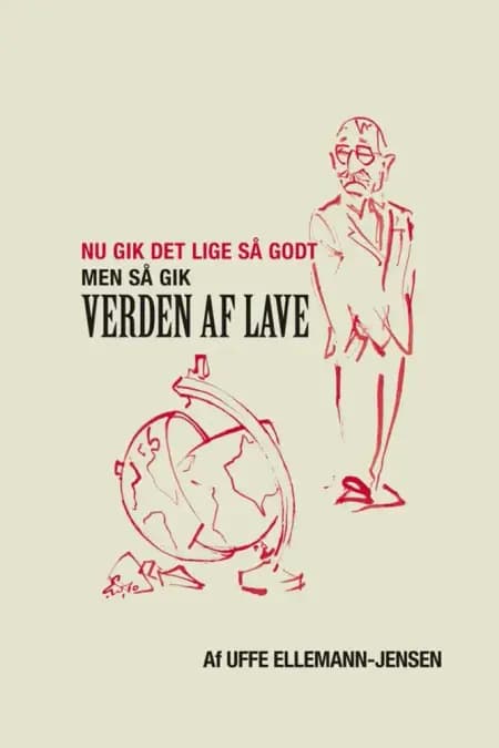 Nu gik det lige så godt ... af Uffe Ellemann-Jensen