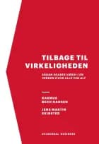 Tilbage til virkeligheden af Jens Martin Skibsted og Rasmus Bech Hansen