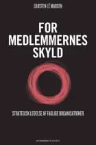 For medlemmernes skyld af Carsten Lê Madsen