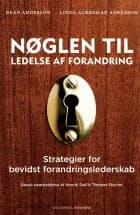 Nøglen til ledelse af forandring af Dean Anderson og Linda Anderson