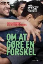 Om at gøre en forskel af Caroline Boserup og Illa Westrup Stephensen
