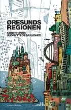 Øresundsregionen af Anders Olshov