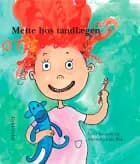 Mette hos tandlægen af Lene Fauerby