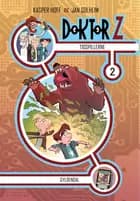 Doktor Z 2. Tidspillerne af Kasper Hoff