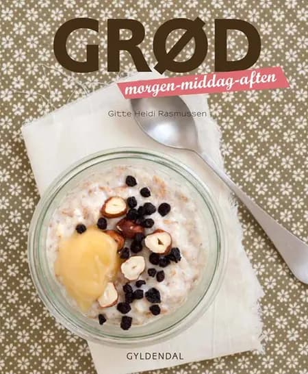 Grød af Gitte Heidi Rasmussen