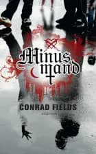 Minusmand af Conrad Fields