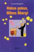 Hokus pokus, Alfons Åberg!