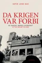 Da krigen var forbi af Sofie Lene Bak