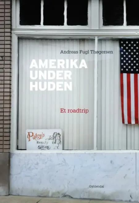 Amerika under huden af Andreas Fugl Thøgersen
