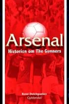 Arsenal af Rene Deichgræber