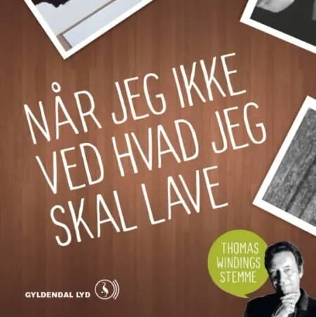 Når jeg ikke ved hvad jeg skal lave af Thomas Winding
