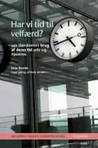 Har vi tid til velfærd? af Rockwool Fondens Forskningsenhed