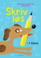 Skriv løs i 1. klasse af Marianne Skovsted Pedersen