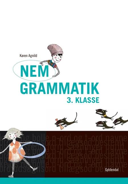 Nem grammatik. 3. klasse af Karen Agnild