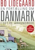 En fortælling om Danmark i det 20. århundrede af Bo Lidegaard