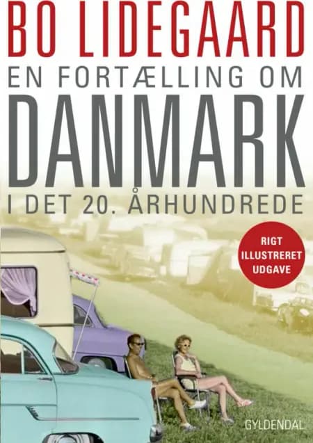 En fortælling om Danmark i det 20. århundrede af Bo Lidegaard