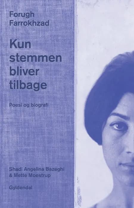 Kun stemmen bliver tilbage af Forugh Farrokhzad
